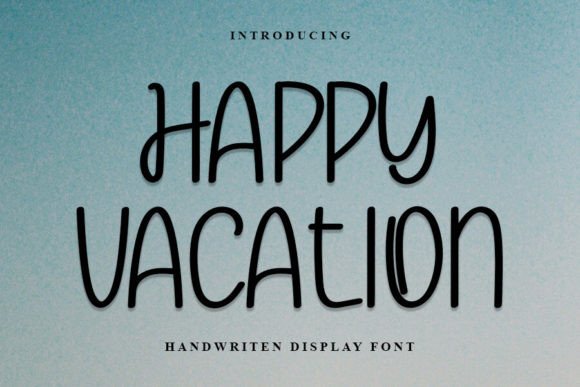 Happy Vacation: A Handwritten Font for Editorial Design