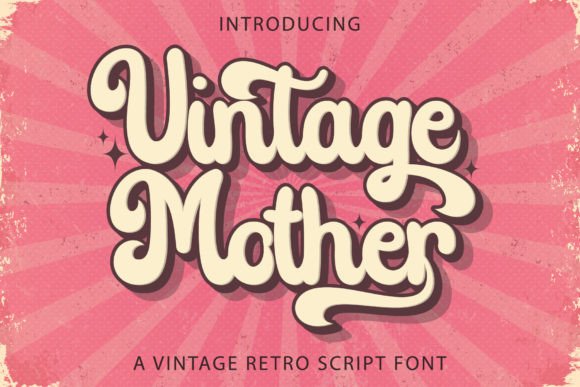 Vintage Mother: A Handwritten Typeface for Editorial Charm