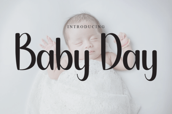 Why Baby Day Is the Perfect Script Font for Your Next Campaign